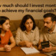 monthly investment for financial goals