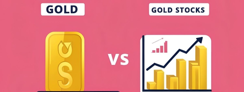 Investing in Gold or Gold Stock