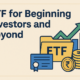 ETF for beginning investors