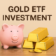 Gold ETF investment