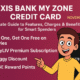 Axis Bank My Zone Credit Card